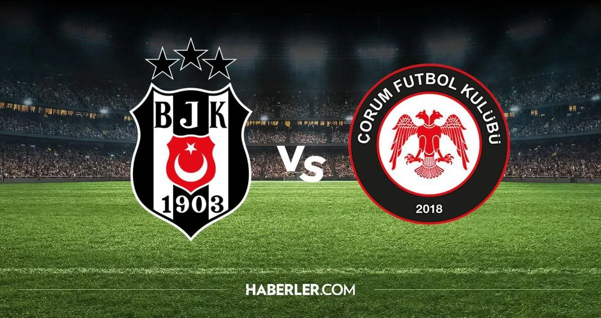 Beşiktaş maçı hangi kanalda? Beşiktaş Çorum FK maçını hangi kanal veriyor, nerede izlenir?