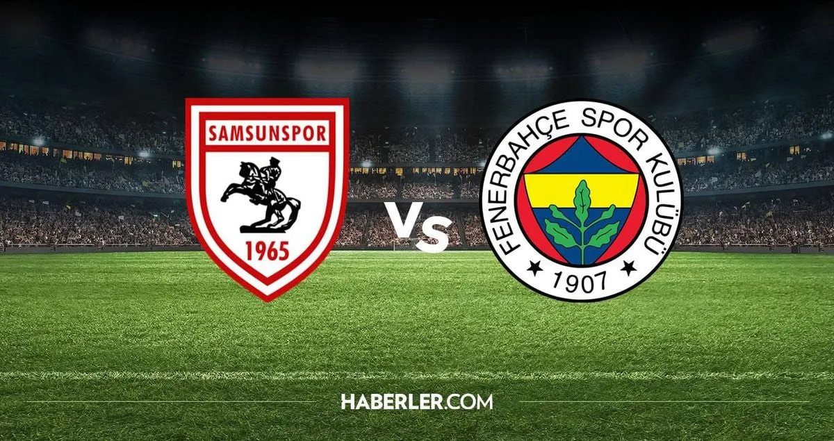 Fenerbahçe maçı hangi kanalda? Samsunspor Fenerbahçe maçını hangi kanal veriyor, nerede izlenir?