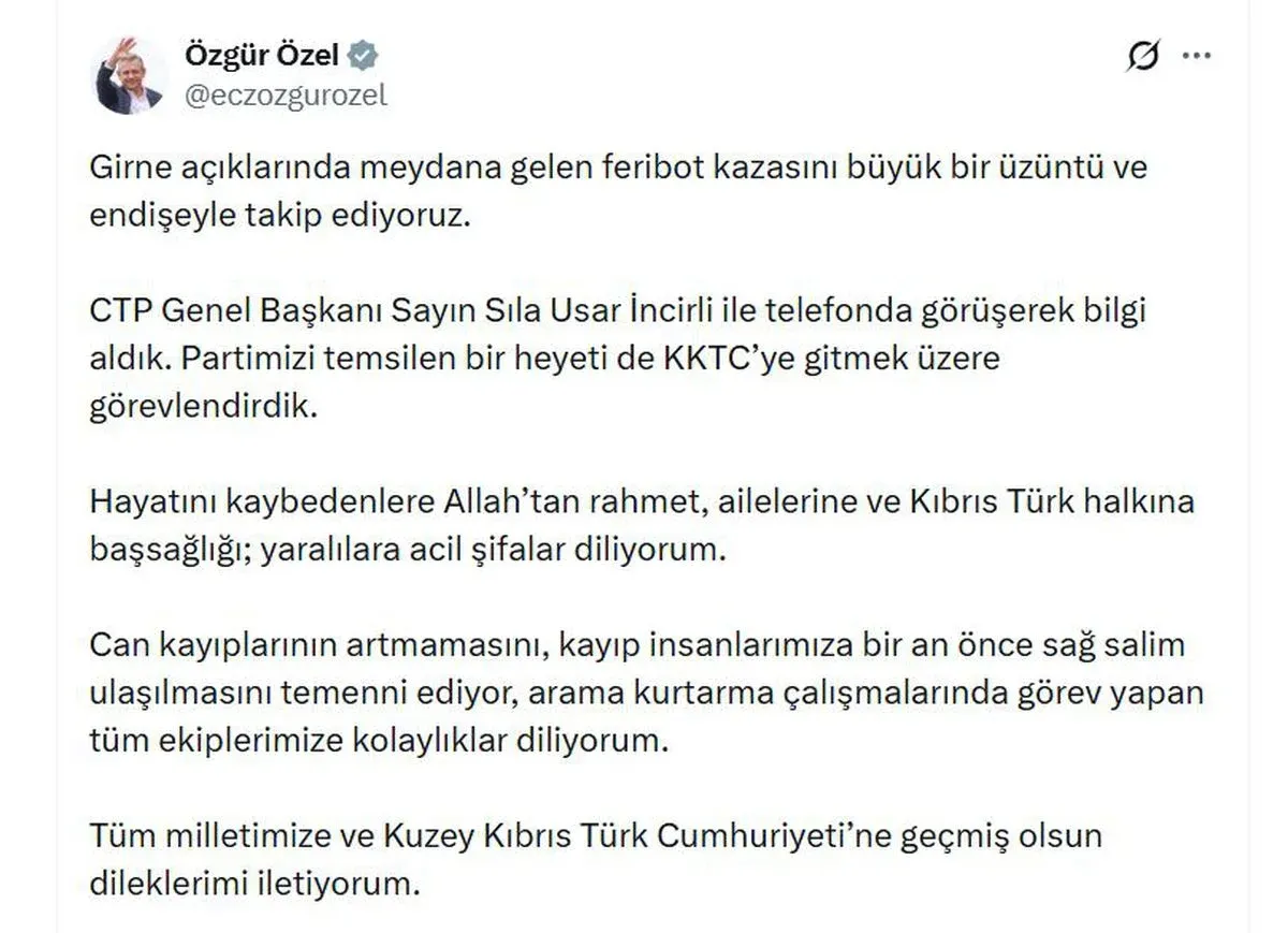 Özgür Özel'den Girne açıklarındaki feribot kazasına ilişkin taziye ve destek mesajı