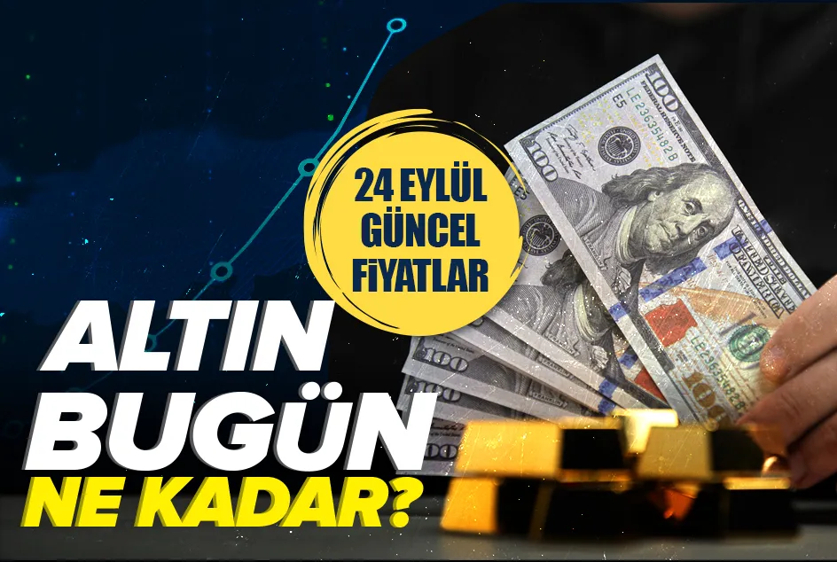 24 Eylül canlı altın fiyatları! Gram altın bugün ne kadar?