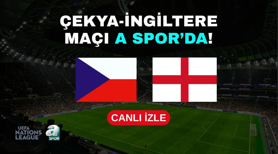 Çekya-İngiltere | CANLI (UEFA Uluslar Ligi)