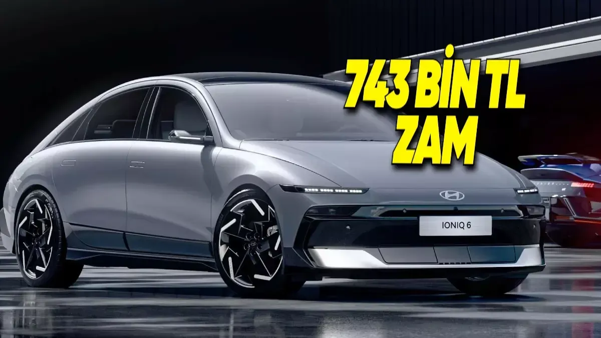 Hyundai IONIQ 6'ya 743 Bin TL'lik ÖTV Şoku: Lansman Fiyatından Alabilenler Şanslı
