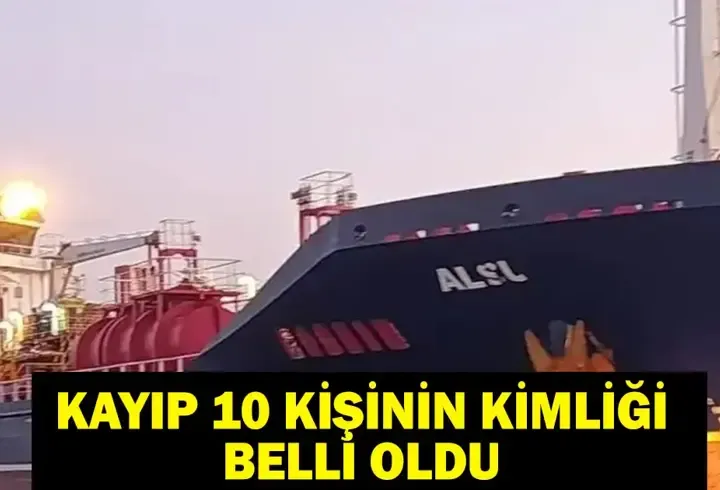 SİLİVRİ GEMİ KAZASI KAYIPLARIN KİMLİKLERİ BELLİ OLDU: Tuğberk İmamoğlu ve ALSU Gemileri KAyıp Mürettabatlar Kimler? Ölü Yaralı Var Mı?