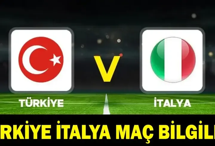 TÜRKİYE İTALYA MAÇI NEREDEN İZLENİR? Türkiye İtalya Maçı Saat Kaçta, Hangi Kanalda? Şifreli Mi Şifresiz Mi?