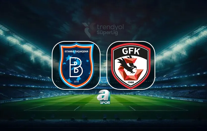 Başakşehir FK-Gaziantep FK CANLI MAÇ | Trendyol Süper Lig 8. hafta