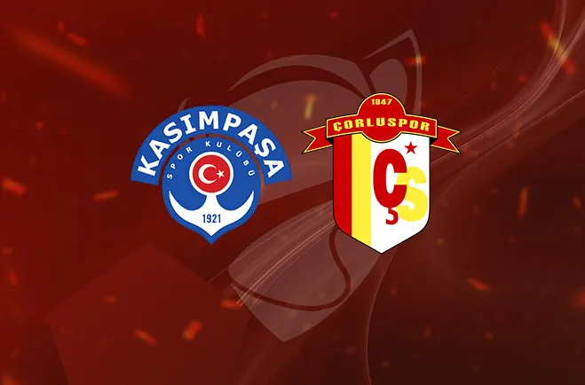 Kasımpaşa-Çorluspor 1947 | CANLI (Ziraat Türkiye Kupası 3. Tur)