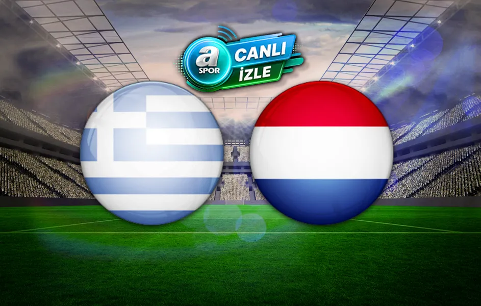 Yunanistan-Hollanda | CANLI İZLE (A Spor)