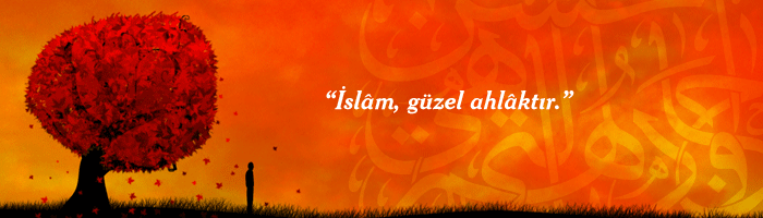 İslam'da Güzel Ahlakın Önemi ve Toplumsal Hayata Etkileri